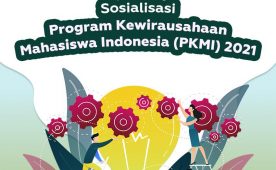 Sosialisasi Program Kewirausahaan Mahasiswa Indonesia 2021