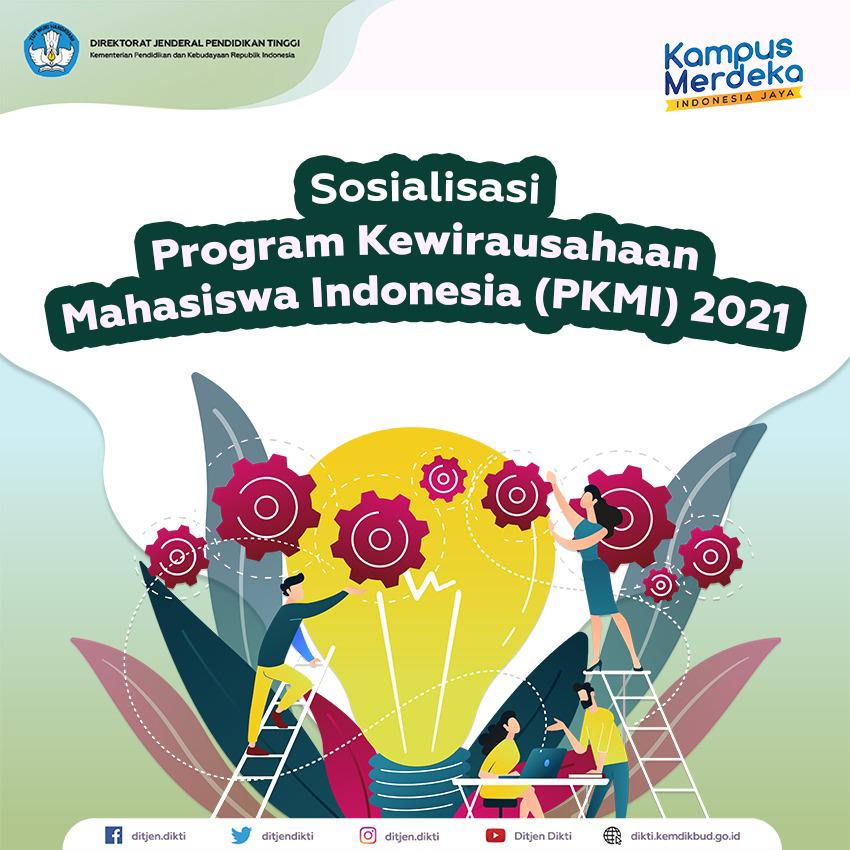 Sosialisasi Program Kewirausahaan Mahasiswa Indonesia 2021