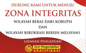 Zona Integritas Wilayah Bebas dari Korupsi (WBK) dan Wilayah Birokrasi Bersih Melayani (WBBM)